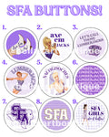 Stephan F Austin University Buttons!