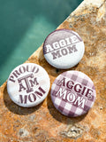 Aggie Mom Buttons!